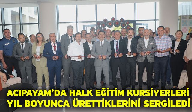 Acıpayam’da halk eğitim kursiyerleri yıl boyunca ürettiklerini sergiledi