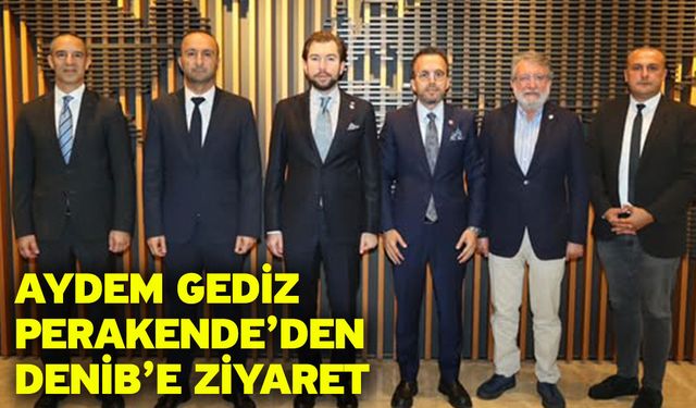 Aydem Gediz Perakende’den DENİB’e Ziyaret