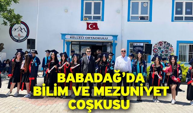 Babadağ’da Bilim ve Mezuniyet Coşkusu