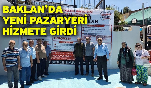 Baklan’da Yeni Pazaryeri Hizmete Girdi