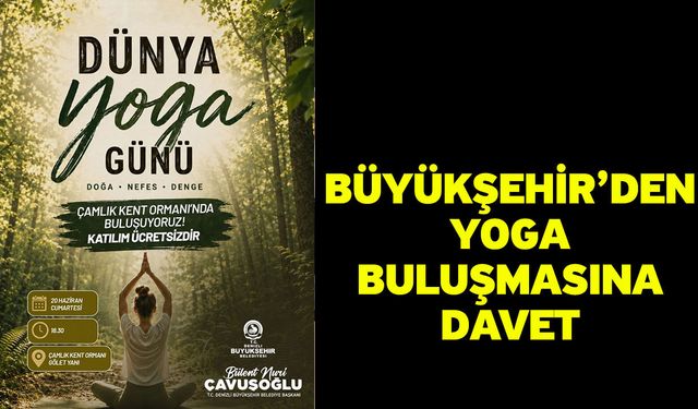 Dünya Yoga Günü’nde Denizli Çamlık’ta Buluşacak