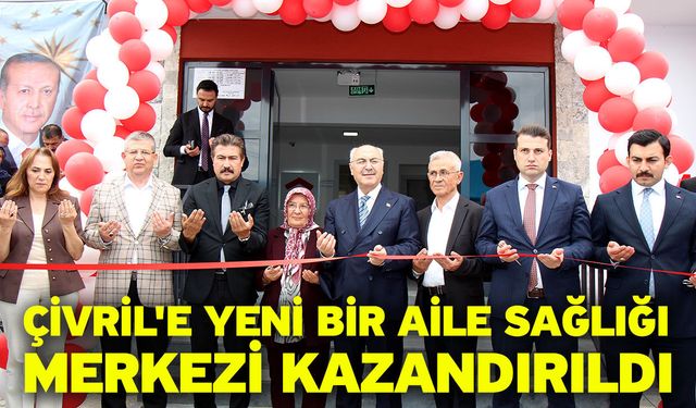 Çivril'e yeni bir aile sağlığı merkezi kazandırıldı
