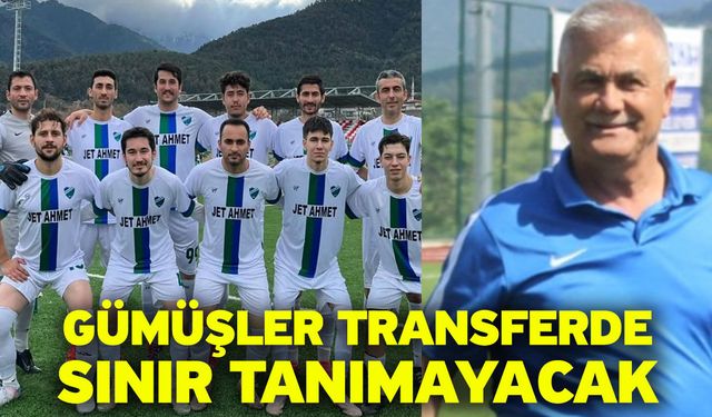 Gümüşler transferde sınır tanımayacak