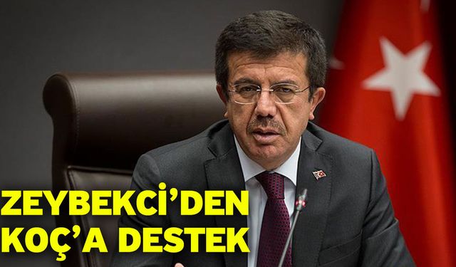 Zeybekci’den Koç’a Destek