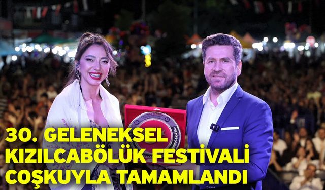 30. Geleneksel Kızılcabölük Festivali coşkuyla tamamlandı