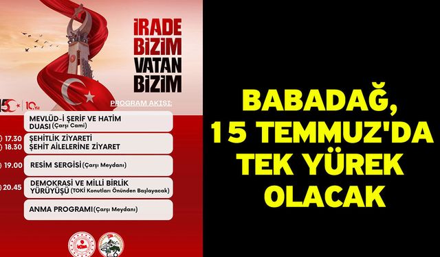 Babadağ, 15 Temmuz'da Tek Yürek Olacak