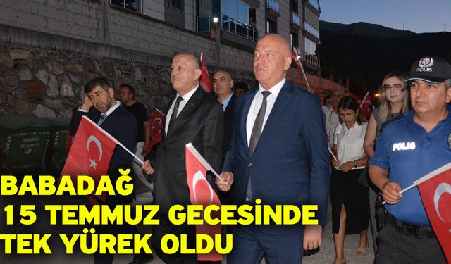 Babadağ 15 Temmuz gecesinde tek yürek oldu