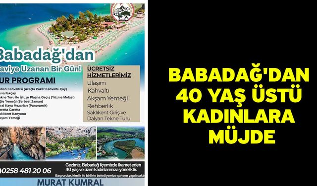 Babadağ'dan 40 yaş üstü kadınlara müjde