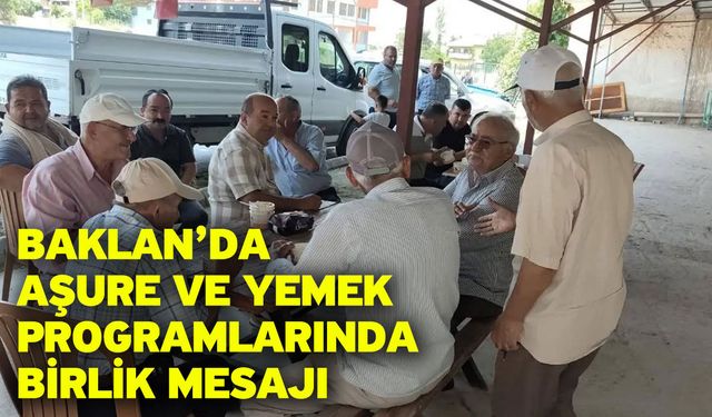 Baklan’da Aşure ve Yemek Programlarında Birlik Mesajı