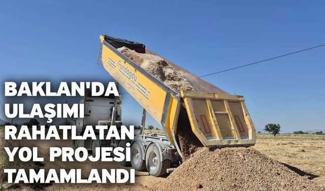Baklan'da ulaşımı rahatlatan yol projesi tamamlandı