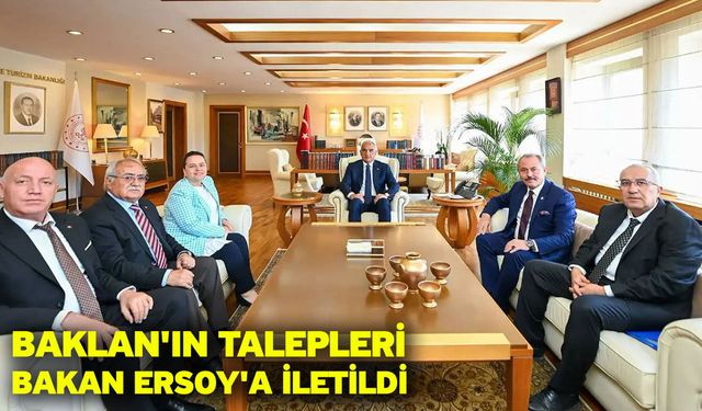 Baklan'ın Talepleri Bakan Ersoy'a İletildi