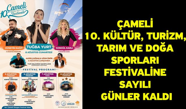 Çameli 10. Kültür, Turizm, Tarım ve Doğa Sporları Festivaline sayılı günler kaldı