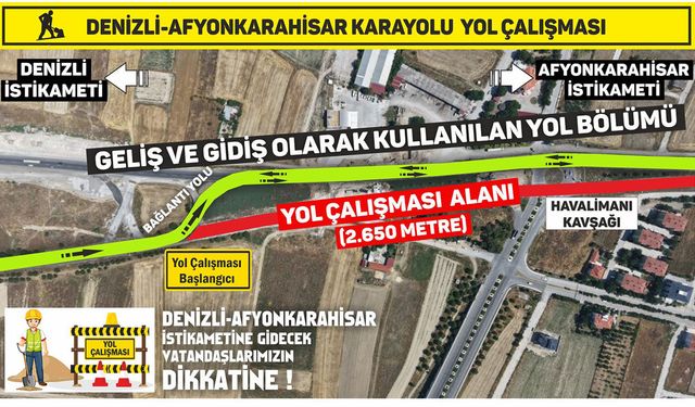 Denizli-Afyon Karayolunda Sürücülere Uyarı! Ulaşım Süresi 1 Saate Kadar Uzayabilir
