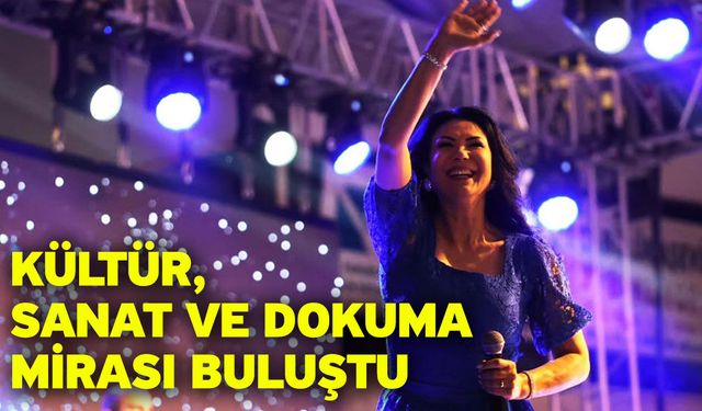 Kültür, Sanat Ve Dokuma Mirası Buluştu