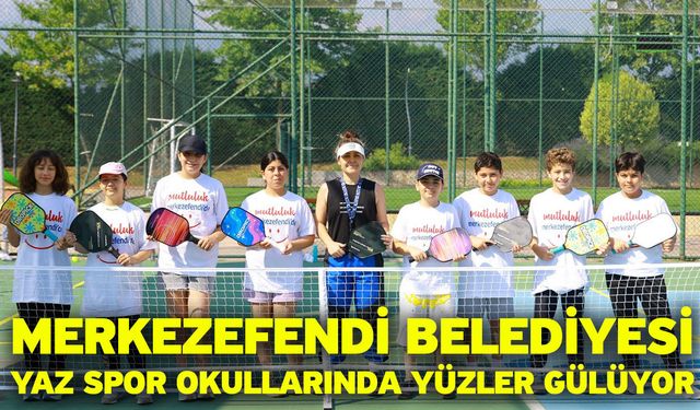 Merkezefendi Belediyesi Yaz Spor Okullarında yüzler gülüyor
