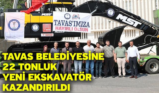 Tavas Belediyesine 22 tonluk yeni ekskavatör kazandırıldı