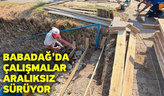 Babadağ’da Çalışmalar Aralıksız Sürüyor