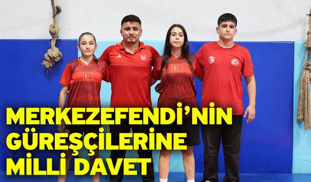 Merkezefendi’nin güreşçilerine milli davet