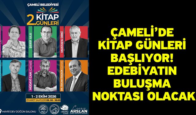 Çameli’de Kitap Günleri Başlıyor! Edebiyatın Buluşma Noktası Olacak
