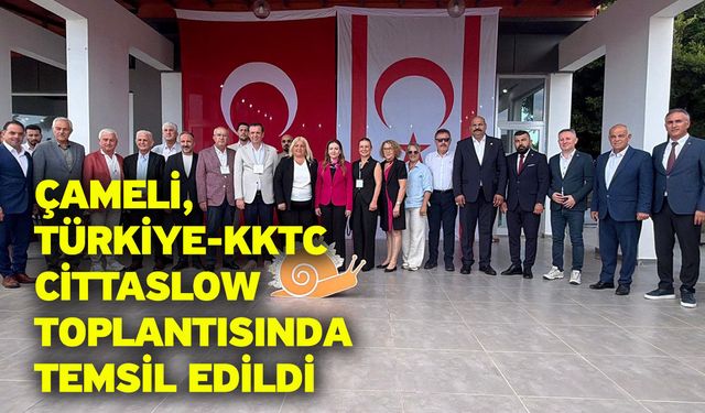 Çameli, Türkiye-KKTC Cittaslow toplantısında temsil edildi