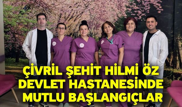 Çivril Şehit Hilmi Öz Devlet Hastanesinde Mutlu Başlangıçlar