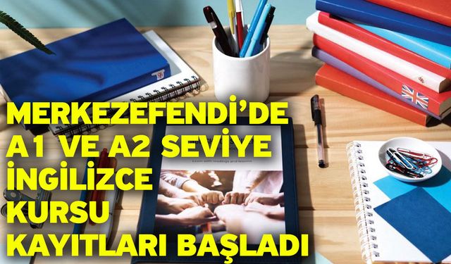 Merkezefendi’de A1 Ve A2 Seviye İngilizce Kursu Kayıtları Başladı