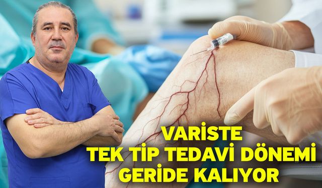Variste Tek Tip Tedavi Dönemi Geride Kalıyor