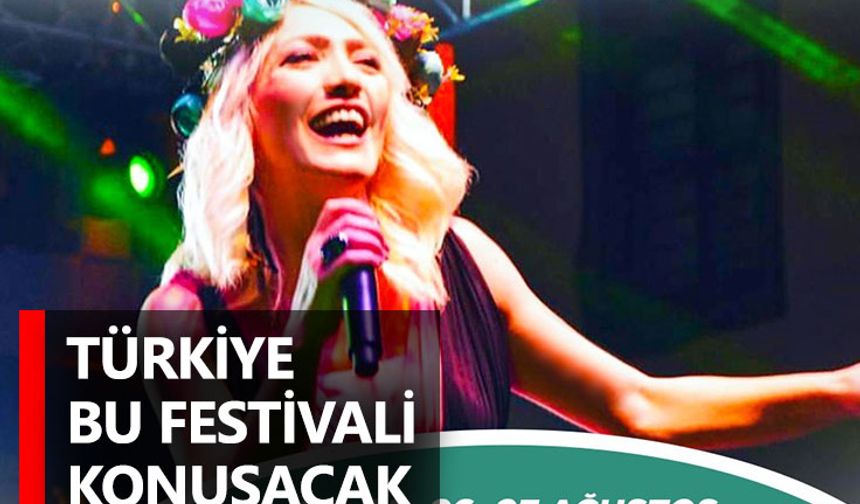 Türkiye Bu Festivali Konuşacak