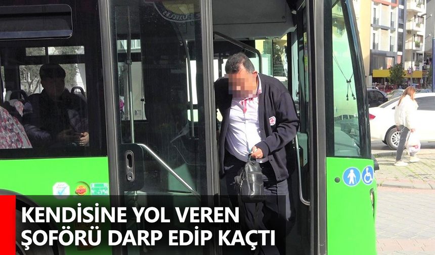 Kendisine yol veren şoförü darp edip kaçtı