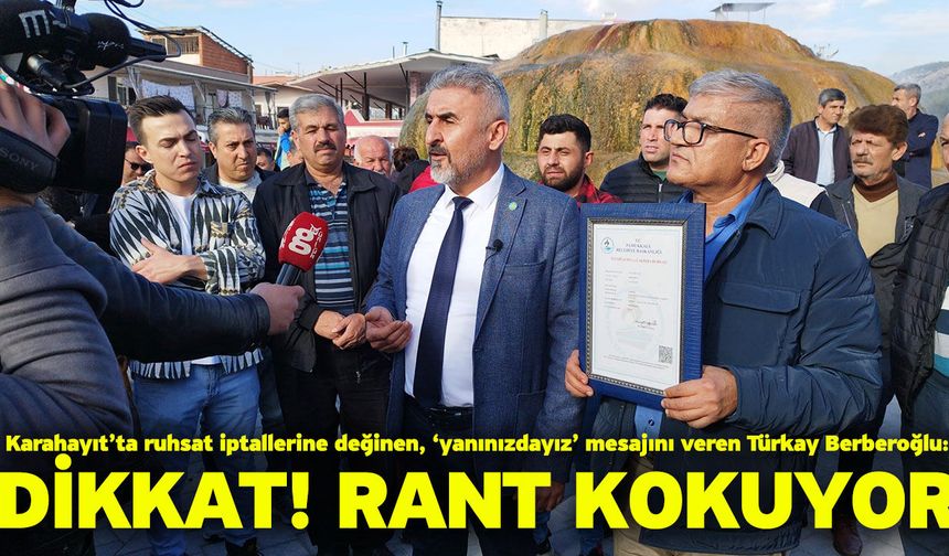 Berberoğlu “Dikkat! Rant kokuyor”
