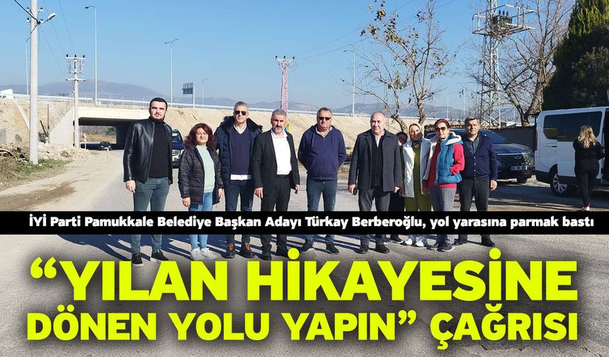 Berberoğlu “Yılan Hikayesine Dönen Yolu Yapın” Çağrısı