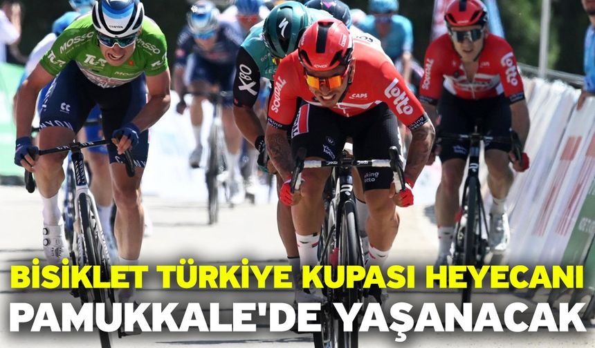 Bisiklet Türkiye Kupası heyecanı Pamukkale'de yaşanacak