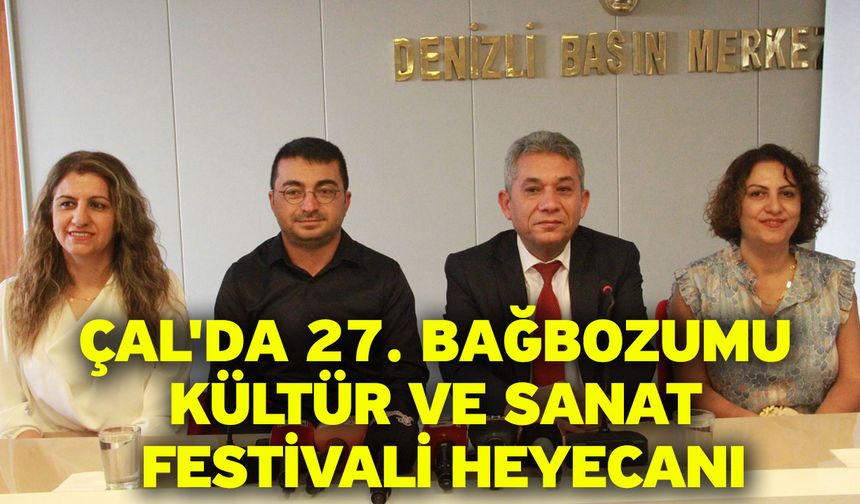 Çal'da 27. Bağbozumu Kültür ve Sanat Festivali Heyecanı