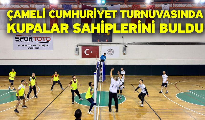 Çameli Cumhuriyet Turnuvasında kupalar sahiplerini buldu