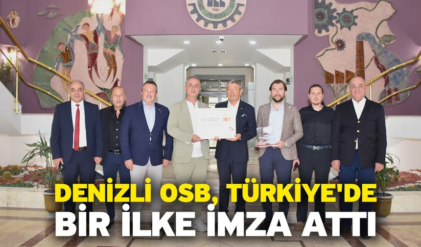 Denizli OSB, Türkiye'de bir ilke imza attı