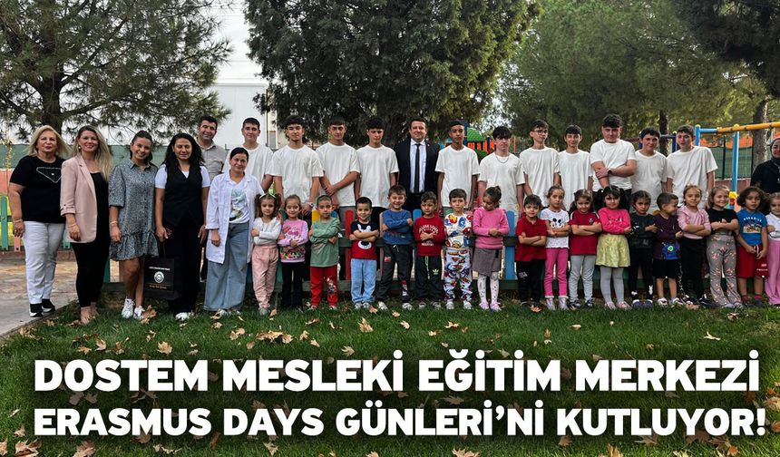 DOSTEM Mesleki Eğitim Merkezi Erasmus Days Günleri’ni Kutluyor!