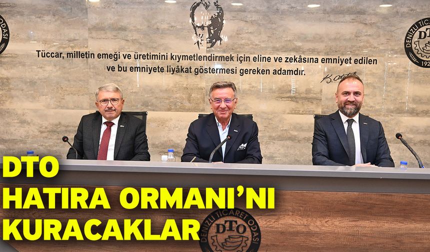 DTO Hatıra Ormanı’nı Kuracaklar