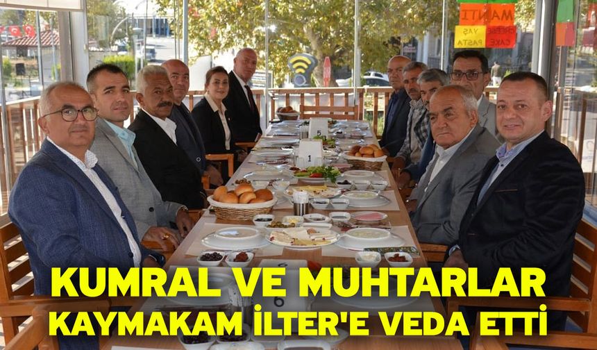 Kumral Ve Muhtarlar Kaymakam İlter'e Veda Etti