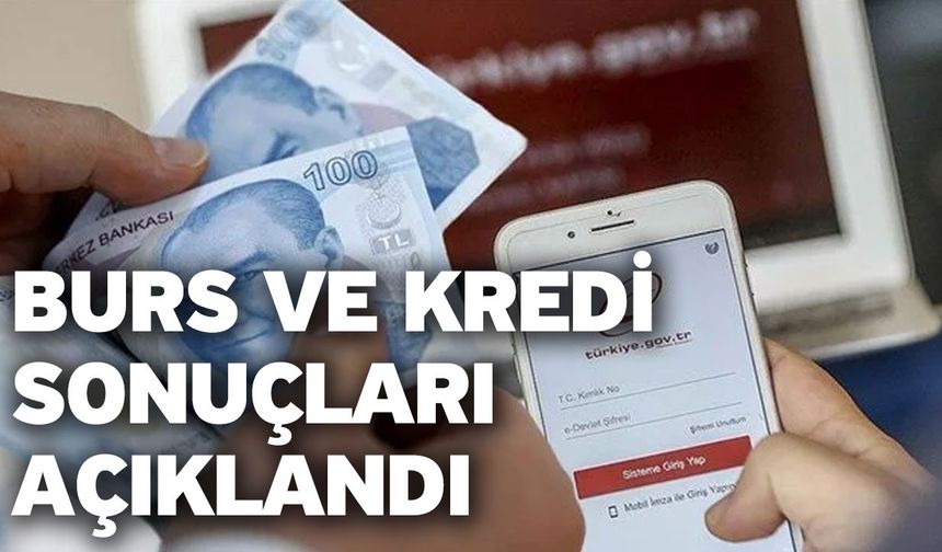 Burs Ve Kredi Sonuçları Açıklandı