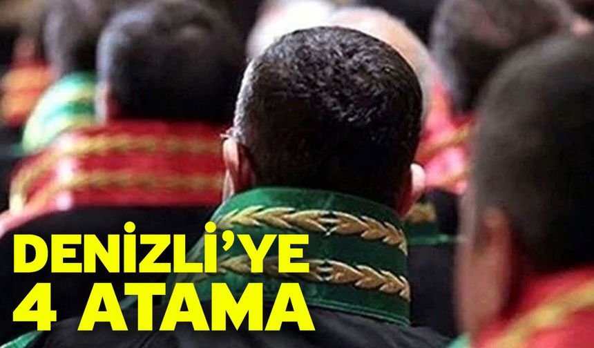 Denizli’ye 4 Atama