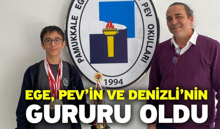 Ege, PEV’in ve Denizli’nin Gururu Oldu