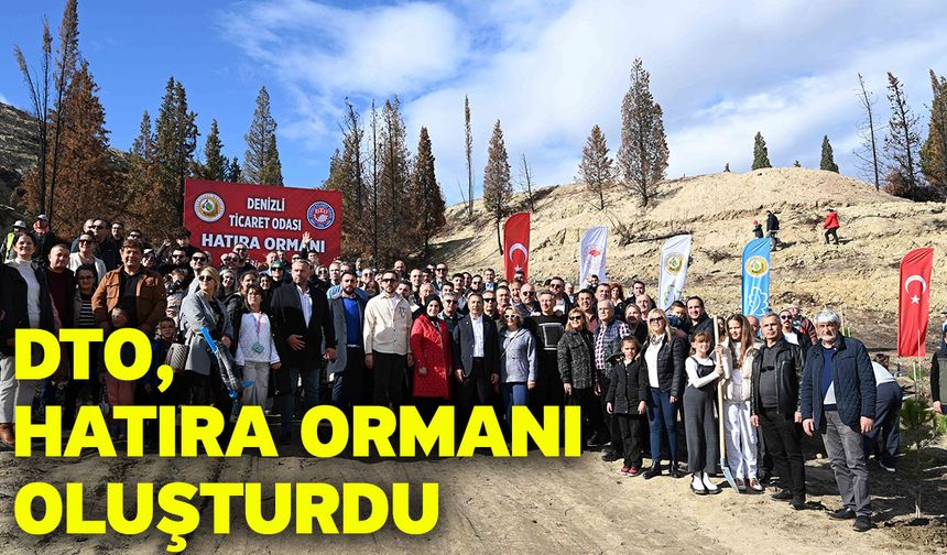 DTO, Hatıra Ormanı Oluşturdu