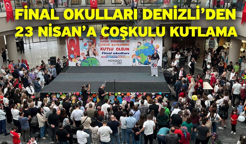 Final Okulları Denizli’den 23 Nisan’a Coşkulu Kutlama