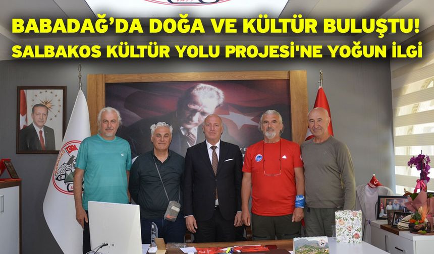 Babadağ’da Doğa ve Kültür Buluştu! SALBAKOS Kültür Yolu Projesi'ne Yoğun İlgi