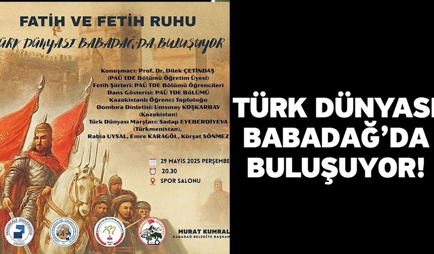 Türk Dünyası Babadağ’da Buluşuyor!