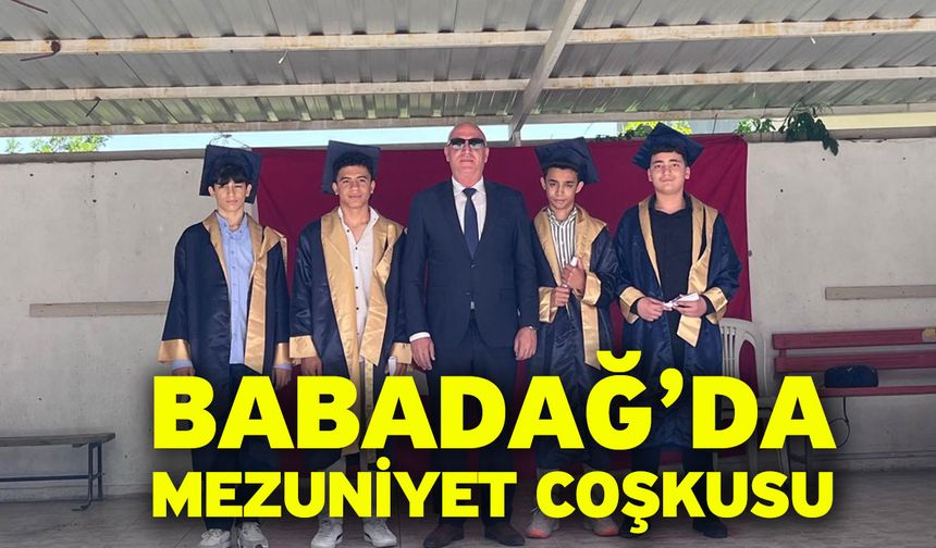 Babadağ’da Mezuniyet Coşkusu