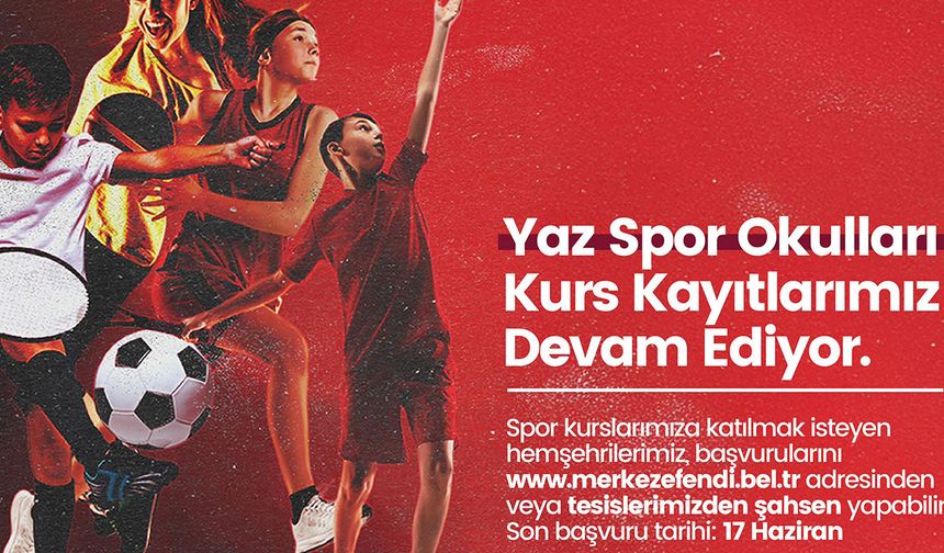Merkezefendi Belediyesi’nin Yaz Spor Okulları Kurs Kayıtları Devam Ediyor