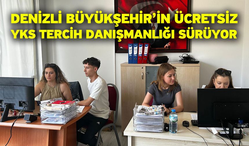 Denizli Büyükşehir’in ücretsiz YKS tercih danışmanlığı sürüyor