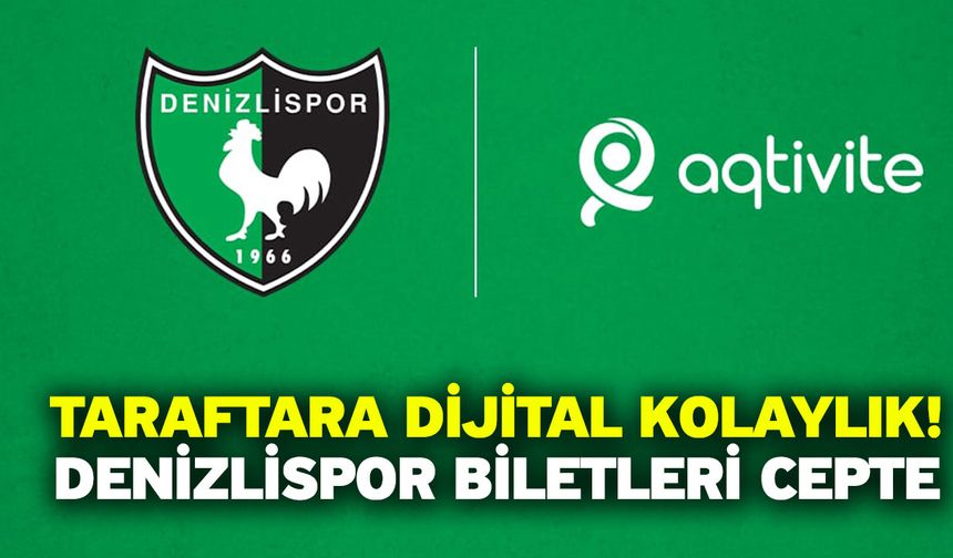 Taraftara Dijital Kolaylık! Denizlispor Biletleri Cepte
