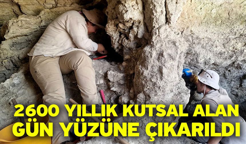 2600 Yıllık Kutsal Alan Gün Yüzüne Çıkarıldı